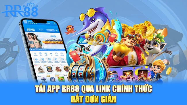 Tải app RR88 qua link chính thức rất đơn giản