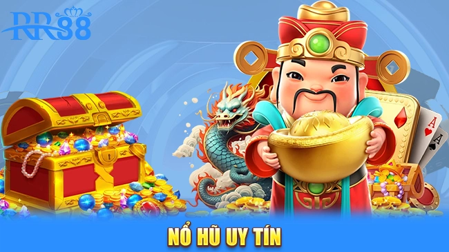 Nổ hũ uy tín